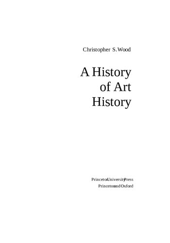 A History Of Art History Christopher Wood