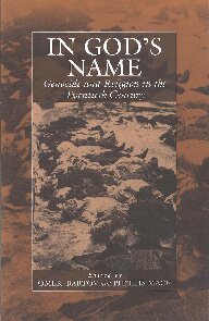 In Gods Name Genocide And Religion In The Twentieth Century Visiting Raoul Wallenberg Professor Omer Bartov Omer Bartov Phyllis Mack