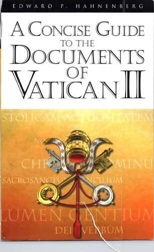 A Concise Guide To The Documents Of Vatican Ii Edward P Hahnenberg