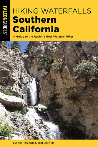 Hiking Waterfalls Southern California Justin Lichter Elizabeth Thomas