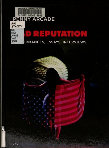 Bad Reputation Performances Essays Interviews Penny Arcade Susana Ventura