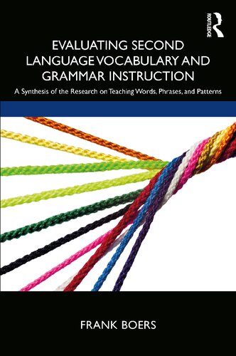 Evaluating Second Language Vocabulary And Grammar Instruction Frank Boers