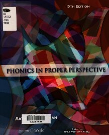 Phonics In Proper Perspective 10th Edition Arthur W Heilman