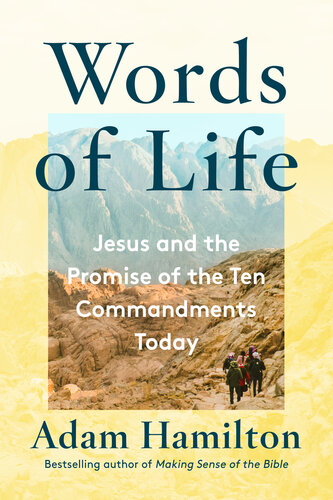 Jesus And The Promise Of The Ten Commandments Today Words Of Life Adam Hamilton