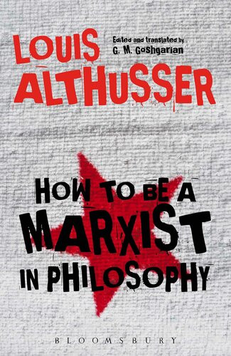 How To Be A Marxist In Philosophy Louis Althusser