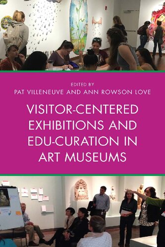 Visitorcentered Exhibitions And Educuration In Art Museums Pat Villeneuve Editor