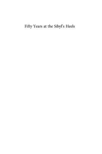 Fifty Years At The Sibyls Heels Selected Papers On Virgil And Rome Nicholas Horsfall