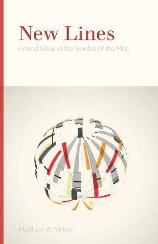 New Lines Critical Gis And The Trouble Of The Map Matthew W Wilson