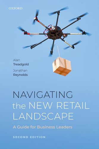 Navigating The New Retail Landscape A Guide For Business Leaders Alan Treadgoldjonathan Reynolds Jonathan Reynolds