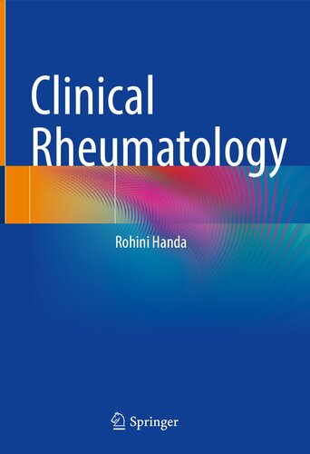 Clinical Rheumatology 1st Edition Rohini Handa