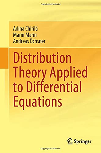 Distribution Theory Applied To Differential Equations 1st Ed 2021 Adina Chiril