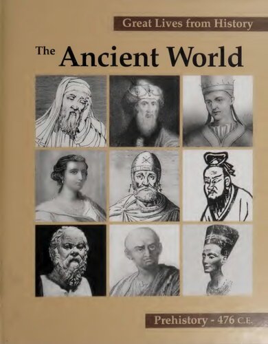 Great Lives From History The Ancient World Prehistory476 Ce Christina A Salowey
