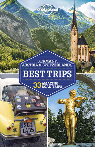 Lonely Planet Germany Austria Switzerlands Best Trips 2nd Edition Lonely Planet