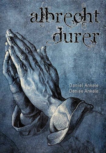 Albrecht Durer Paintings And Drawings Daniel Ankele Denise Ankele
