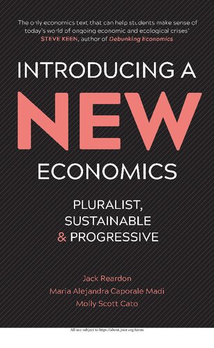 Introducing A New Economics Pluralist Sustainable And Progressive Jack Reardon Maria Alejandra Caporale Madi Molly Scott Cato