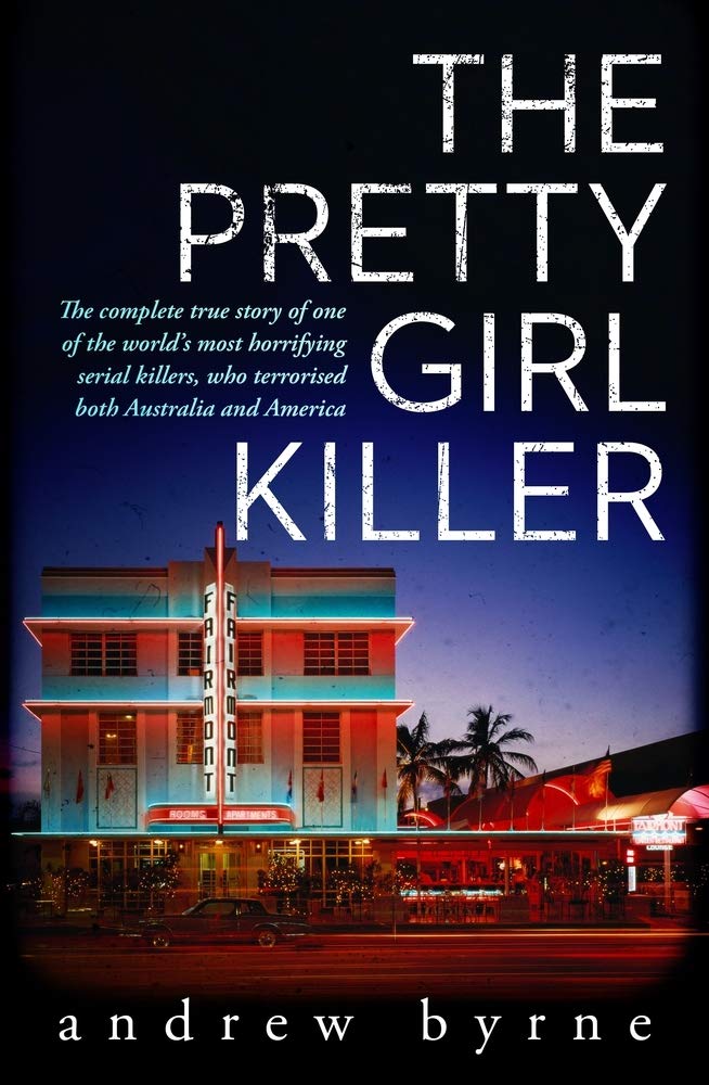 The Pretty Girl Killer Andrew Byrne