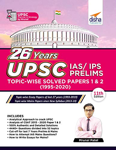 26 Years Upsc Ias Ips Prelims Topicwise Solved Papers 1 2 1995 2020 11th Edition 11th Edition Mrunal Patel
