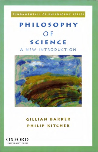Philosophy Of Science A New Introduction Gillian Barker Philip Kitcher