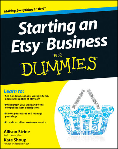 Starting An Etsy Business For Dummies Allison Strine
