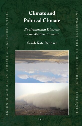 Climate And Political Climate Environmental Disasters In The Medieval Levant Sarah Kate Raphael