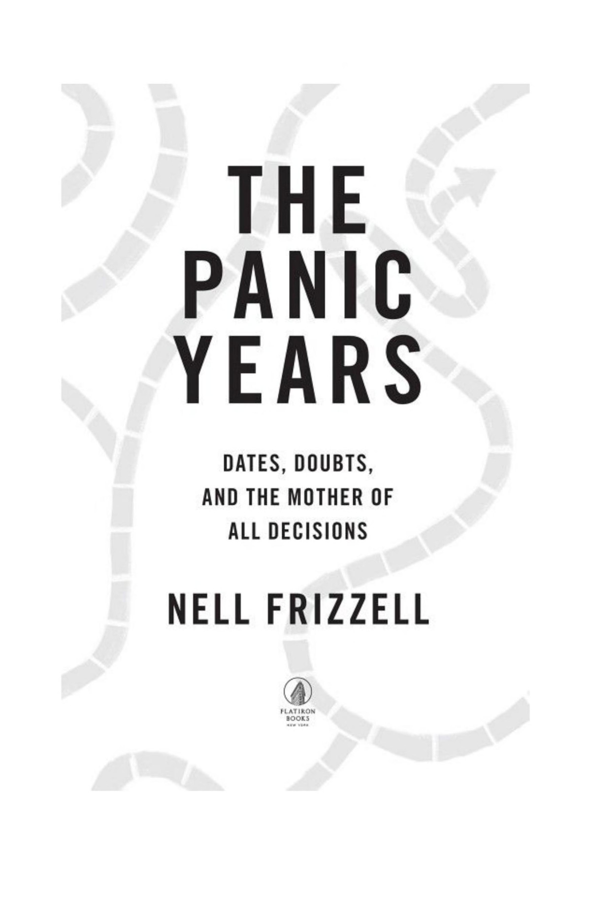 The Panic Years Dates Doubts And The Mother Of All Decisions Nell Frizzell