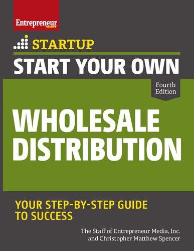 Start Your Own Wholesale Distribution Business 4th Edition Entrepreneur Magazine 4th Edition Entrepreneur Media