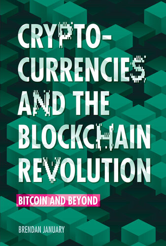 Cryptocurrencies And The Blockchain Revolution Bitcoin And Beyond Brendan January