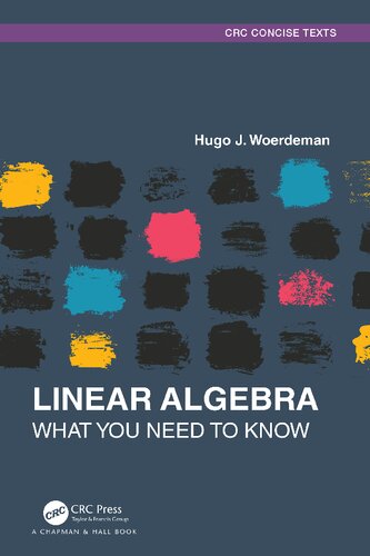 A First Course In Linear Algebra What You Need To Know Hugo J Woerdeman