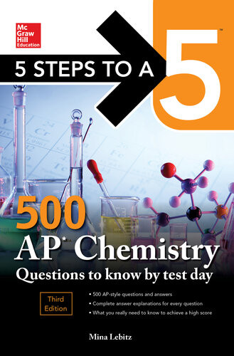 5 Steps To A 5 500 Ap Chemistry Questions To Know By Test Day 3rd Edition Mina Lebitz