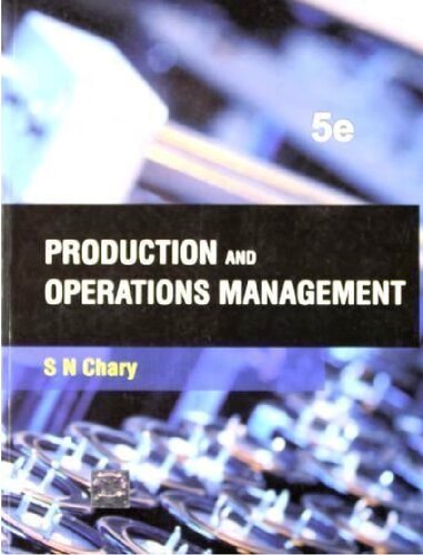 Production And Operations Management 5th Edition S N Chary