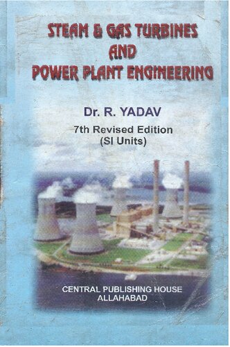 Steam Gas Turbines And Power Plant Engineering 7th Edition R Yadav