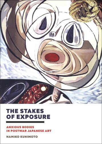 The Stakes Of Exposure Anxious Bodies In Postwar Japanese Art Namiko Kunimoto