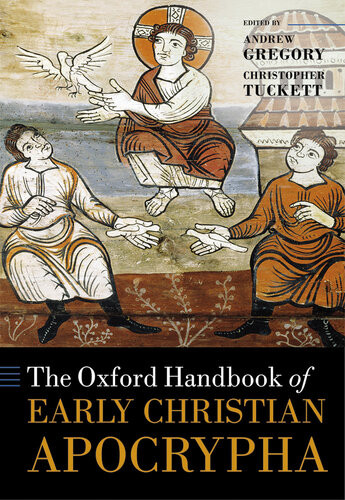 The Oxford Handbook Of Early Christian Apocrypha Joseph Verheyden