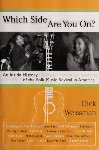 Which Side Are You On An Inside History Of The Folk Music Revival In America Dick Weissman