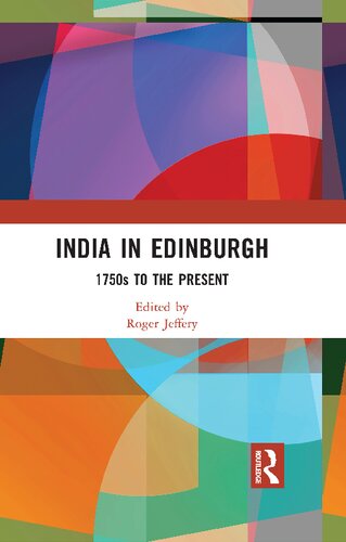 India In Edinburgh 1750s To The Present 1 Roger Jeffery