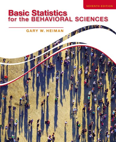 Basic Statistics For The Behavioral Sciences 7th Edition Gary Heiman