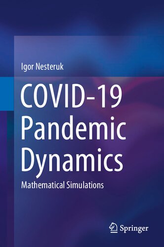 Covid19 Pandemic Dynamics 1st Edition Igor Nesteruk
