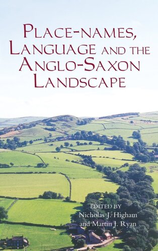 Placenames Language And The Anglosaxon Landscape Nicholas J Higham