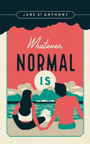 Whatever Normal Is Jane St Anthony