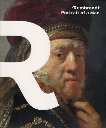 Rembrandt Portrait Of A Man Anja K Evk Laura E Thielconvery A Wayne Franits Lucie Nmckov Blanka Kubikova