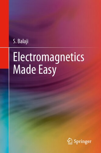 Electromagnetics Made Easy 1st Ed 2020 S Balaji