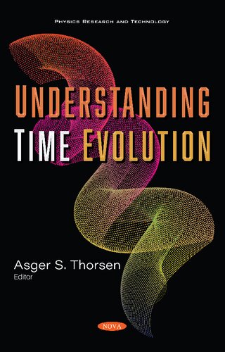 Understanding Time Evolution Asger S Thorsen