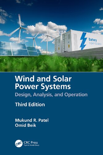 Wind And Solar Power Systems Design Analysis And Operation 3rd Edition Mukund R Patel