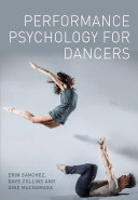 Performance Psychology For Dancers Erin Sanchez Dave Collins Aine Macnamara