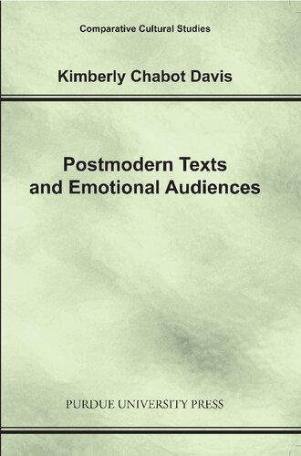 Postmodern Texts And Emotional Audiences Identity And The Politics Of Feeling Kimberly Chabot Davis