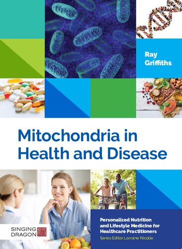Mitochondria In Health And Disease Ray Griffiths Lorraine Nicolle