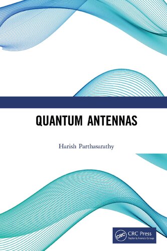Quantum Antennas 2nd Harish Parthasarathy
