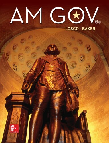 Am Gov 20192020 6th Edition Joseph Losco Ralph Baker