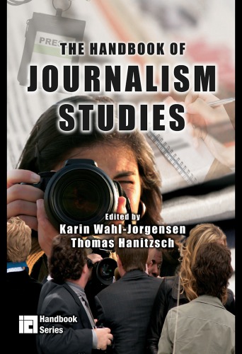 The Handbook Of Journalism Studies 1st Edition Karin Wahljorgensen