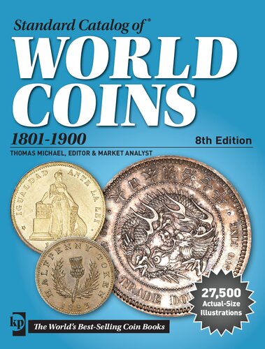 Standard Catalog Of World Coins 18011900 8th Edition George S Cuhaj Editor